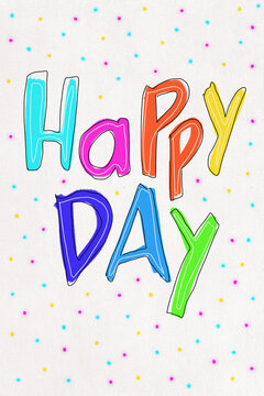 Colorful hand-drawn 'happy day' lettering with festive dots