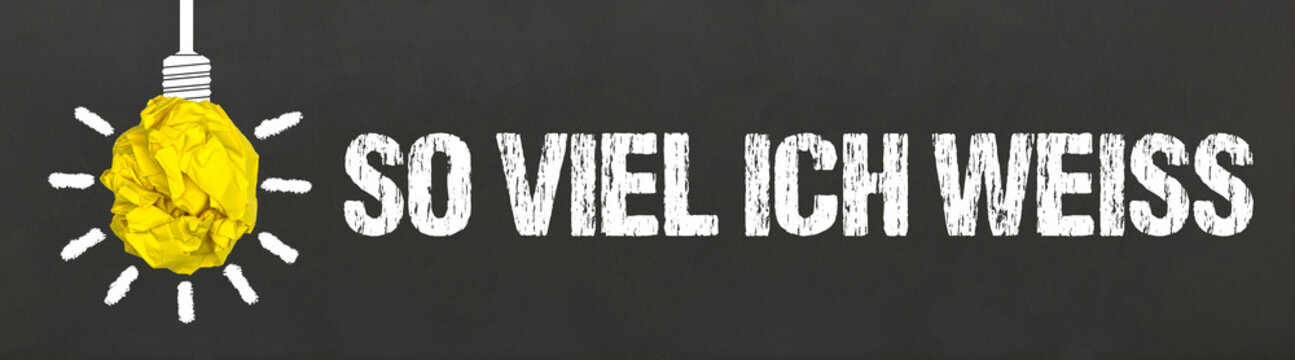 so viel ich weiss