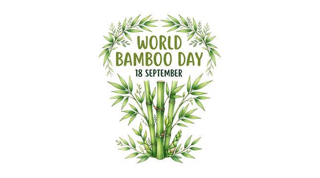 A watercolor celebration of World Bamboo Day on September 18 featuring prominent watercolor bamboo stalks and leaves, elegant stylized text, with the entire design enclosed in a delicate green wreath 