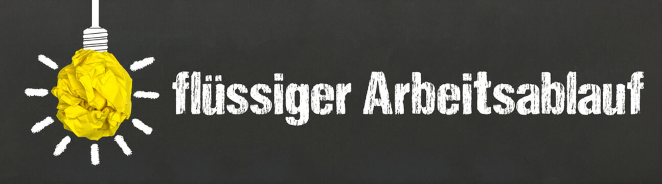 flüssiger Arbeitsablauf