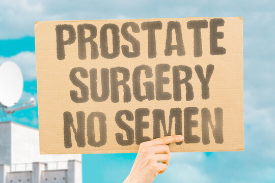 "Prostate surgery no semen" Removal eliminates ejaculate permanently. PROSTATE. SURGERY. NO. SEMEN. ANEJACULATION.