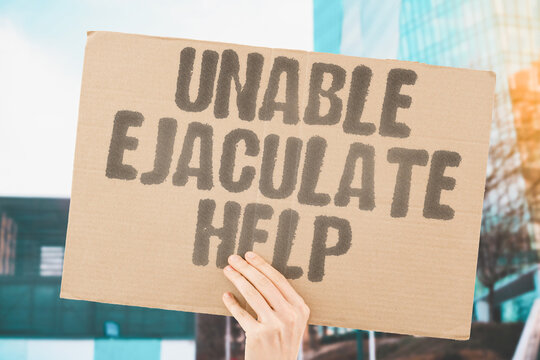 "Unable ejaculate help" Anejaculation requires medical evaluation. ANEJACULATION. MEDICAL. EVALUATION. HELP. CAUSE.