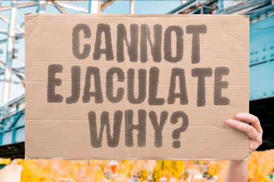 "Cannot ejaculate why?" Inability to ejaculate has physical or mental causes. ANEJACULATION. CAUSES. PHYSICAL. PSYCHOLOGICAL. DYSFUNCTION.