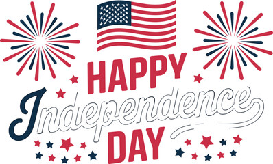 Obraz premium Happy Independence Day typography message design with American flag fireworks and patriotic star elements for national celebration (17 words)