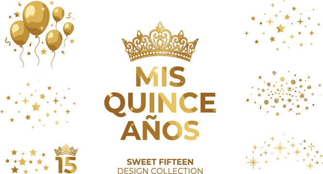  Mis Quince Anos Golden Sweet Fifteen Vector Design Collection Featuring Tiara Crown Balloons Glitter Stars and Elegant Festive Typography Elements for Birthday Invitations