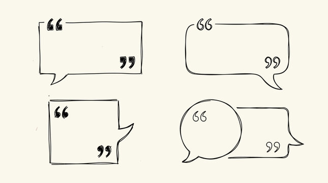 Four hand-drawn speech bubbles with quotation marks in various shapes, including rectangular, rounded, square, and circular, on a light background, perfect for quotes or testimonials.
