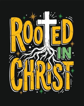 ROOTED IN CHRIST