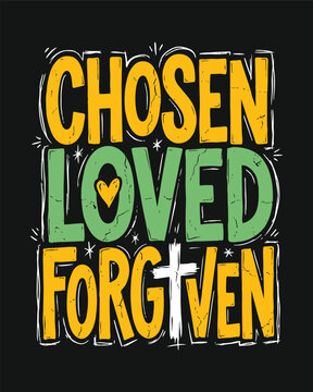 CHOSEN LOVED FORGIVEN