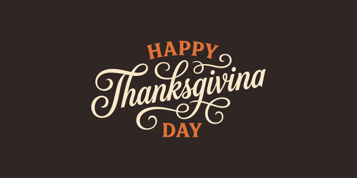 Happy Thanksgiving Day Calligraphy Typography Design Vector Illustration Background