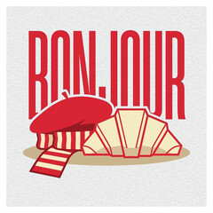 Bonjour Greeting Graphic with Iconic French Symbols Including Red Beret Striped Scarf and Fresh Croissant © MARS
