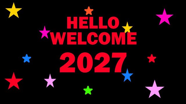 Hello Welcome 2027 text with yellow star on black background for new year celebration