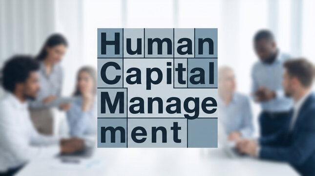 「Human Capital Management」の文字と打ち合わせするビジネスチーム