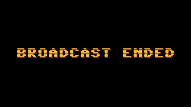 Broadcast Ended Screen Graphic Displaying Text Notification Indicating The Program Has Concluded