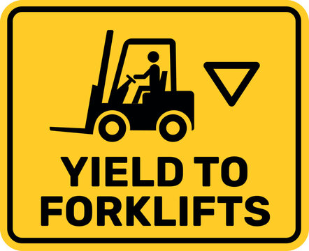 Yellow yield to forklifts safety sign for warehouse traffic control, pedestrian caution and industrial vehicle awareness