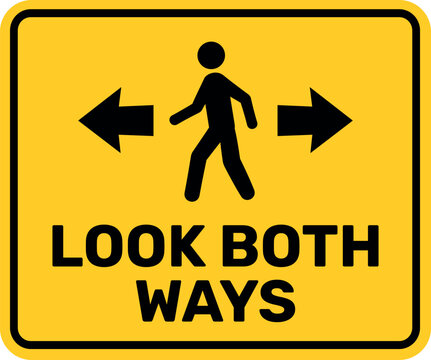 Yellow look both ways pedestrian safety sign for warehouse crossings, forklift traffic areas and industrial workplace caution