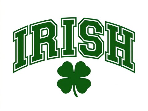 Irish text with a fourleaf clover icon, bold green collegiate style lettering, isolated on white background