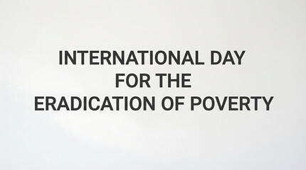 Obraz premium International Day for the Eradication of Poverty awareness banner HD