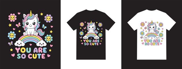 Kawaii unicorn on rainbow cute pastel cartoon you are so cute kids t‑shirt vector illustration © MSTREMAAKTER