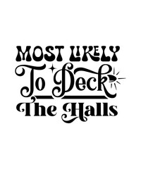 most likely to deck the halls svg © belysvgbundlefiles 