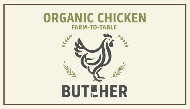 Organic chicken farm to table butcher shop logo design with poultry silhouette in rustic classic style.