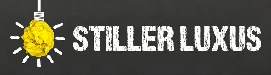 Stiller Luxus	
