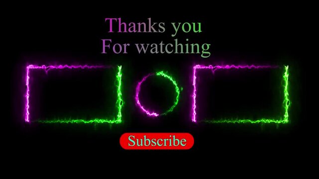 Thank you for watching the outro animation, neon text, neon frames,