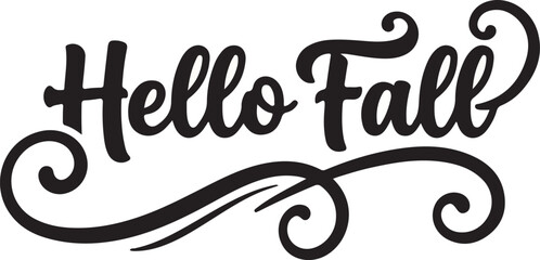 Fototapeta premium Hello Fall Calligraphic Lettering Seasonal Celebration Vector Banner