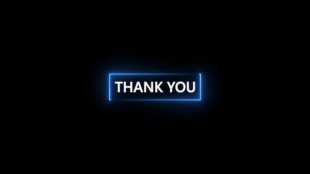 Glowing blue neon rectangle with white text saying THANKYOU centered on a dark black background with subtle light effects and a futuristic glow emanating from the text and border. Keywords