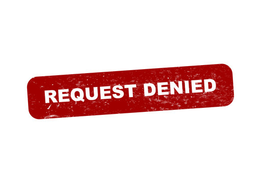 Red rectangular request denied warning badge isolated on transparent background