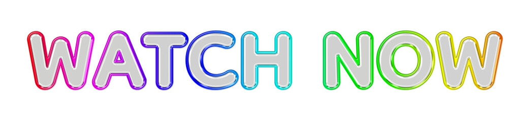 WATCH NOW 3D Glass Chrome Neon Text with Colorful Metallic Outline, Multicolor Glowing Typography Call to Action Sign Isolated on Transparent Background © Soapbeer
