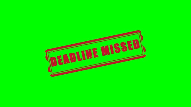 Red rubber stamp with the text deadline missed on a bright green background