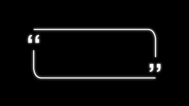 Glowing Quotation Marks Animation in Rounded Rectangle Frame on Black Background, Quote Symbol and Speech Text Motion Graphic