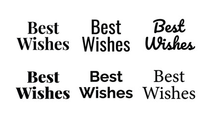 Fototapeta premium A variety of styles for best wishes text on a clean white backdrop