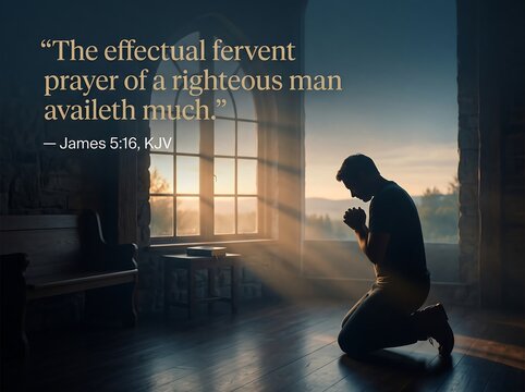A silhouette of a man kneeling in prayer before a bright window with a biblical quote overlay
