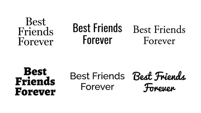 Best friends forever text in various fonts styles and sizes on white background