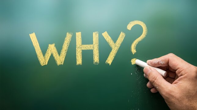 Yellow chalk text WHY? on a green background symbolizing questions and inquisitive thinking.