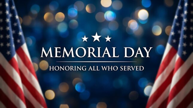 American flags framing a Memorial Day text graphic with a blue bokeh light background for patriotic holidays