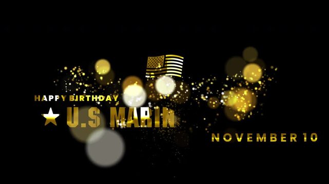 Godlden Happy Birthday U.S. Marine Corps  text aimation ,  Proud Tradition and Honor