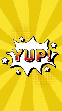 YUP text word lettering popup comic cartoon reveal with bomb and smoke explosion manga anime book page dots radial speed lines doodle yellow background seamless loop vertical animation retro yes