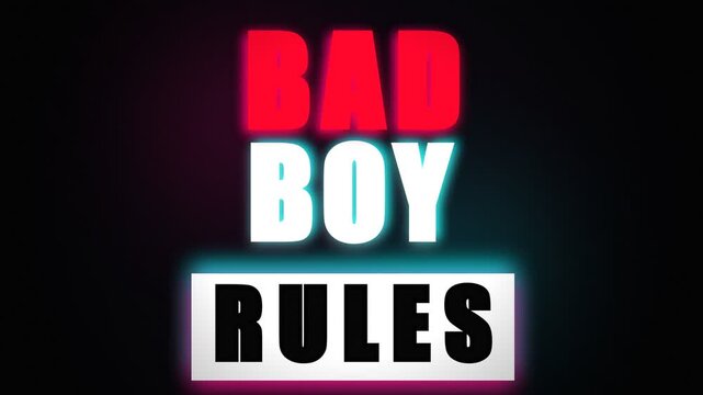A bold red and blue neon sign displaying the text bad boy rules serves as a powerful symbol for rebellious youth culture and defiant attitudes within society while glowing in the dark night