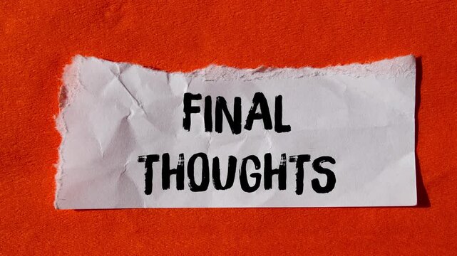 Final thoughts message writing on ripped torn paper background