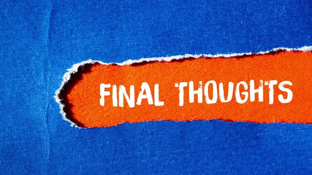 Final thoughts message writing on ripped torn paper background