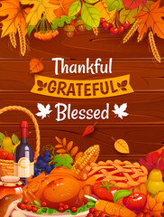 Obraz premium Thankful grateful blessed Happy Thanksgiving day quote phrase. Cartoon poster with autumn foliage top border, red berries, acorns and wheat ears. Festive quote with turkey for greeting cards