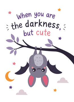 Cute bat hanging upside down on a branch with text When you are the darkness, but cute. Funny Halloween vector illustration with moon, stars, and clouds - perfect for spooky decor.