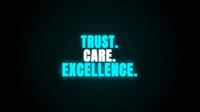 TRUST. CARE. EXCELLENCE. glows in vibrant cyan neon against a black background, representing core corporate values with a sleek, minimalist aesthetic.