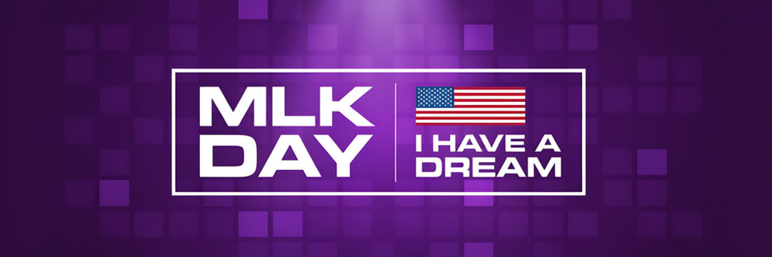 Purple banner for mlk day with the text mlk day and ia dream, featuring a small american flag and a digital square background
