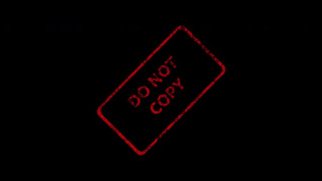 Red do not copy rubber stamp overlay animation on black background, grunge texture