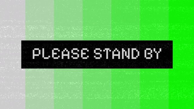 Please Stand By - Green Television Test Pattern with Static and Glitch Effect.