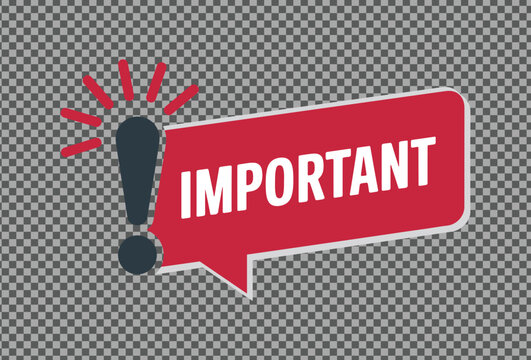 Important Notification. A red speech bubble with the word IMPORTANT written in white, accompanied by an exclamation mark graphic.