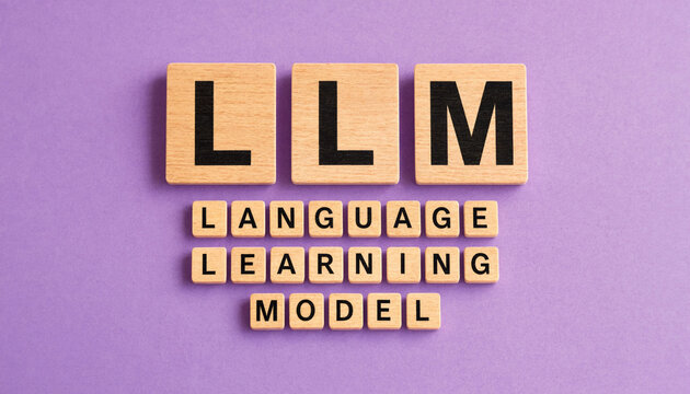 LLM acronym spelled with wooden letter tiles above language learning model text on purple background concept